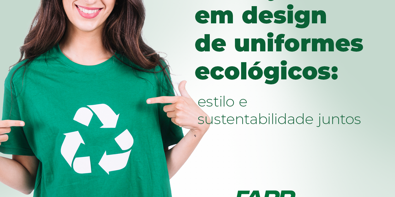 Inovações em design de uniformes ecológicos